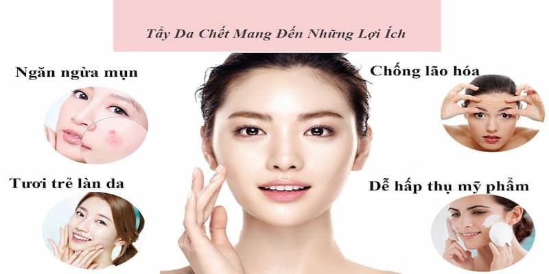 Lợi ích của việc loại bỏ tế bào da chết